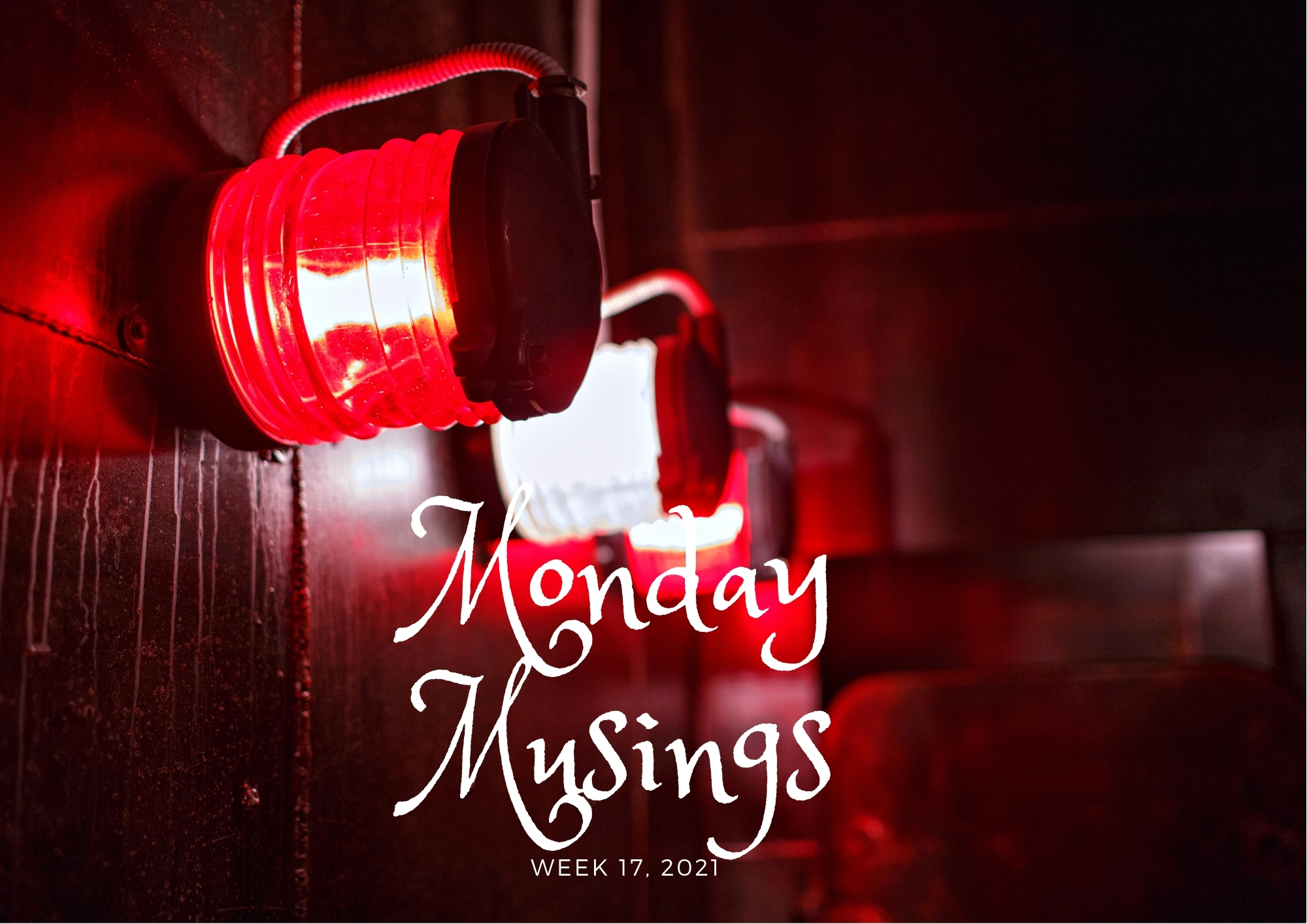 Monday Musings (17)