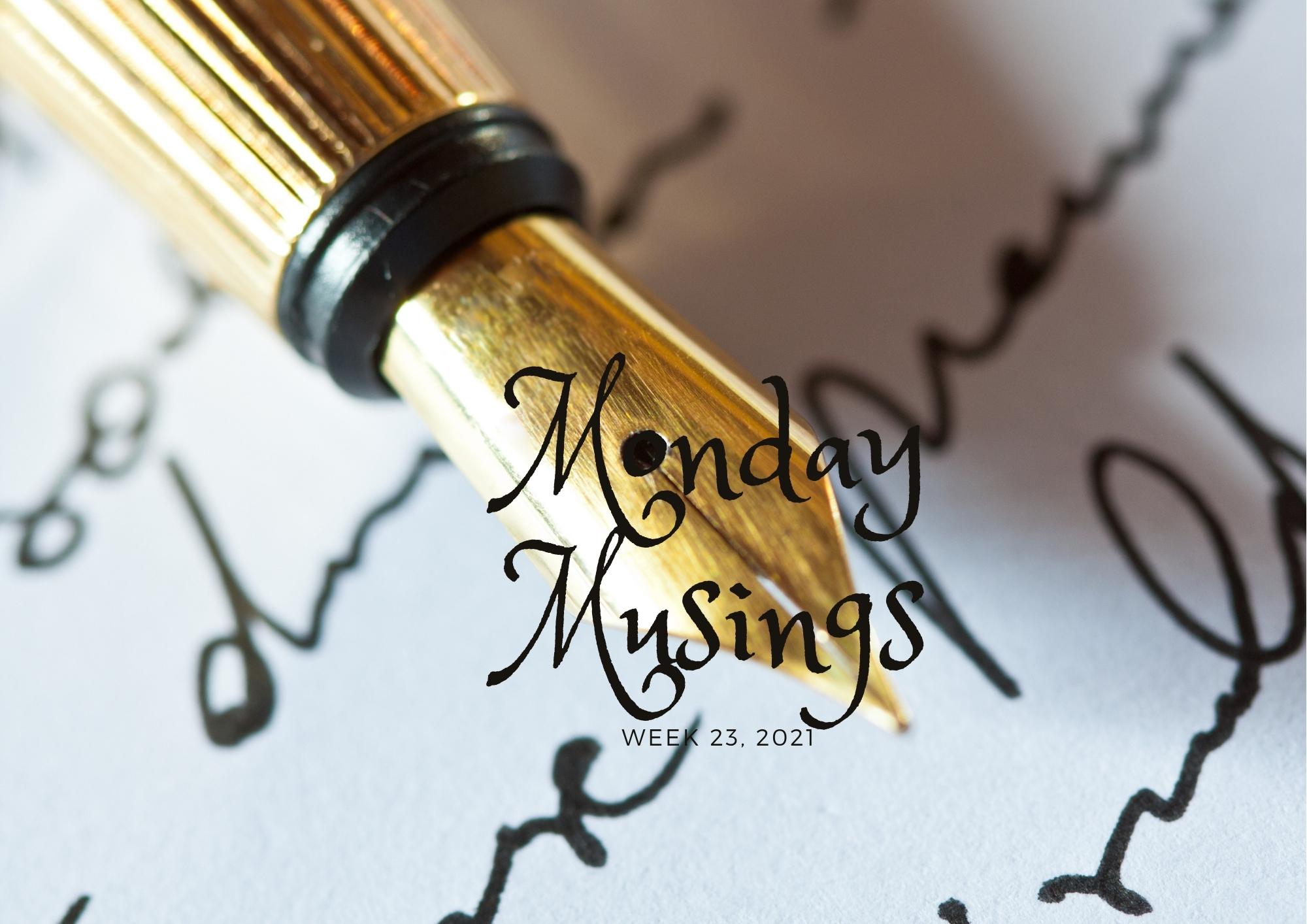 Monday Musings (23)