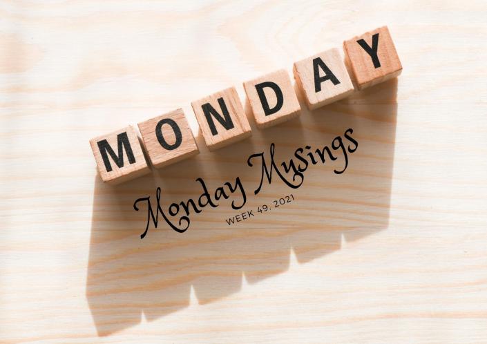Monday Musings (49)