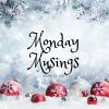 Monday Musings (52)