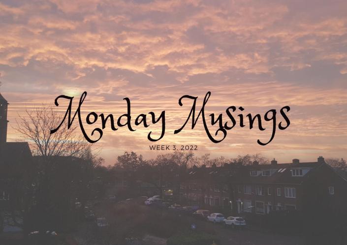 Monday Musings (3)